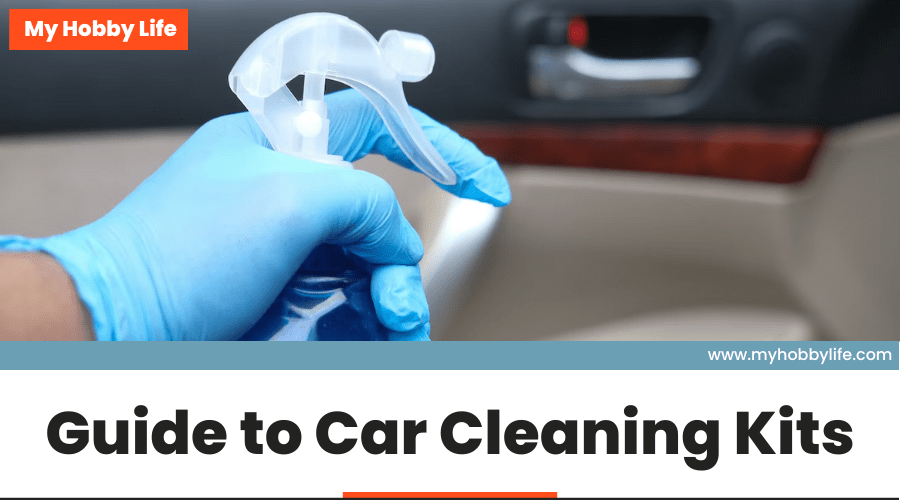 Guide to Car Cleaning Kits