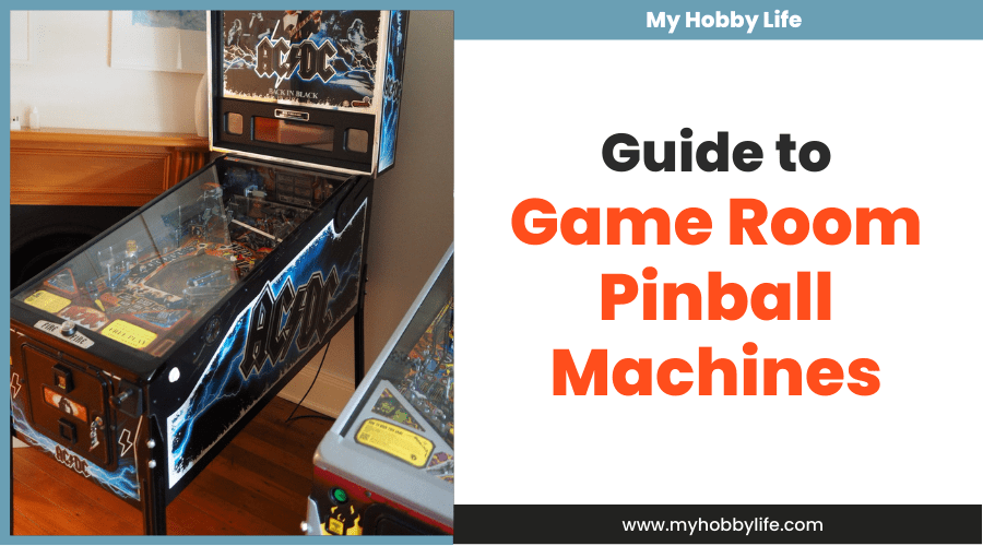 Guide to Game Room Pinball Machines