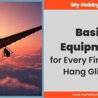 Basic Equipment for Every First-time Hang Gliders