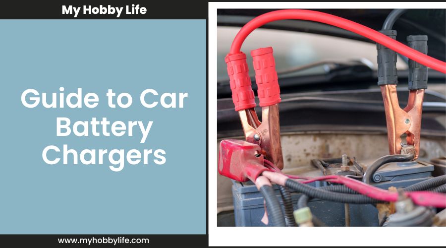 Guide to Car Battery Chargers