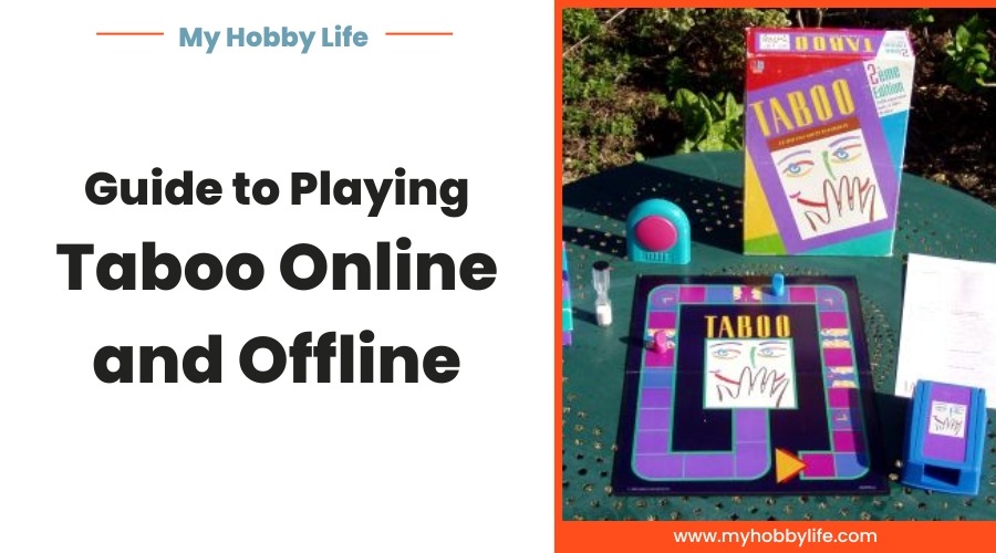 Guide to Playing Taboo Online and Offline