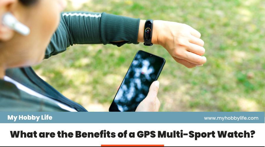 What are the Benefits of a GPS Multi-Sport Watch?