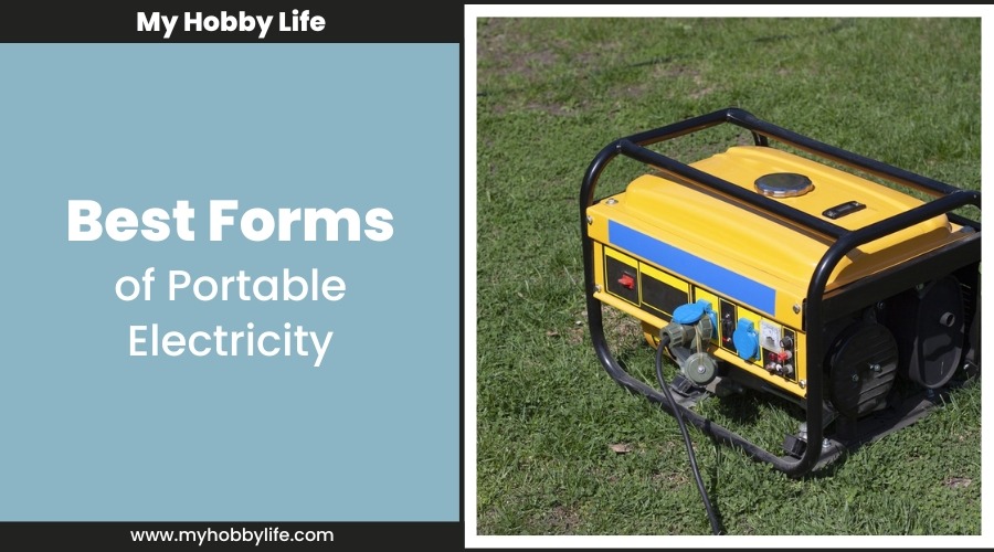 Best Forms of Portable Electricity