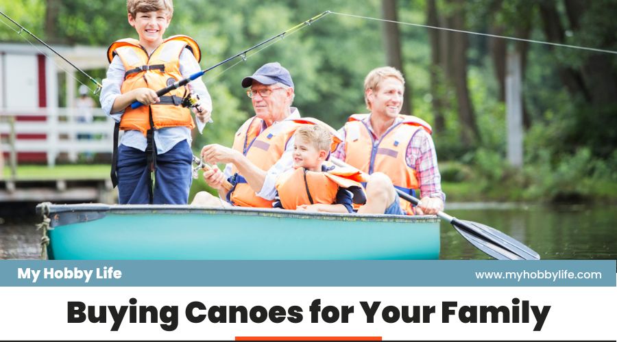 Buying Canoes for Your Family