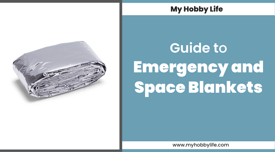 Guide to Emergency and Space Blankets