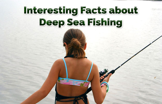 Interesting-Facts-about-Deep-Sea-Fishing