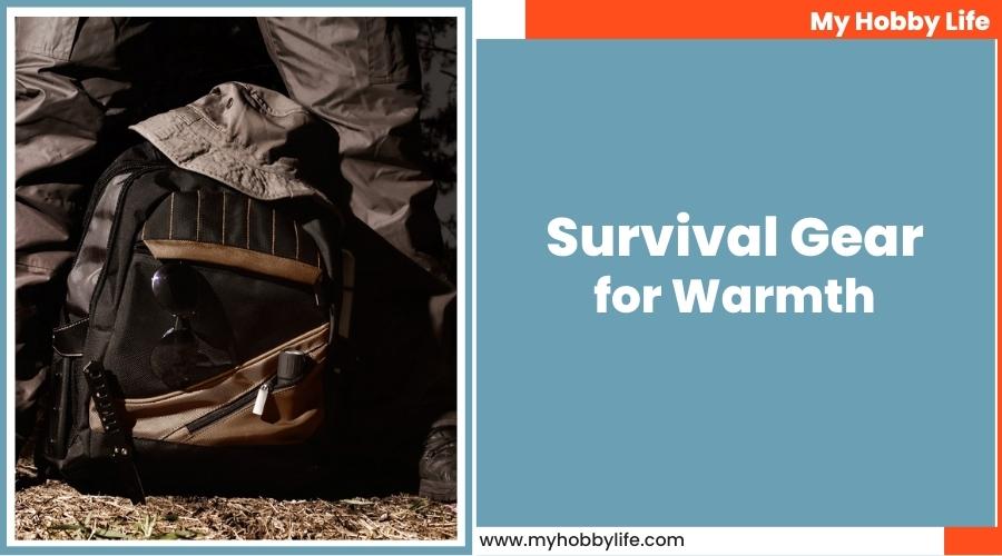Survival Gear for Warmth