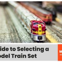 The Guide to Selecting a Model Train Set