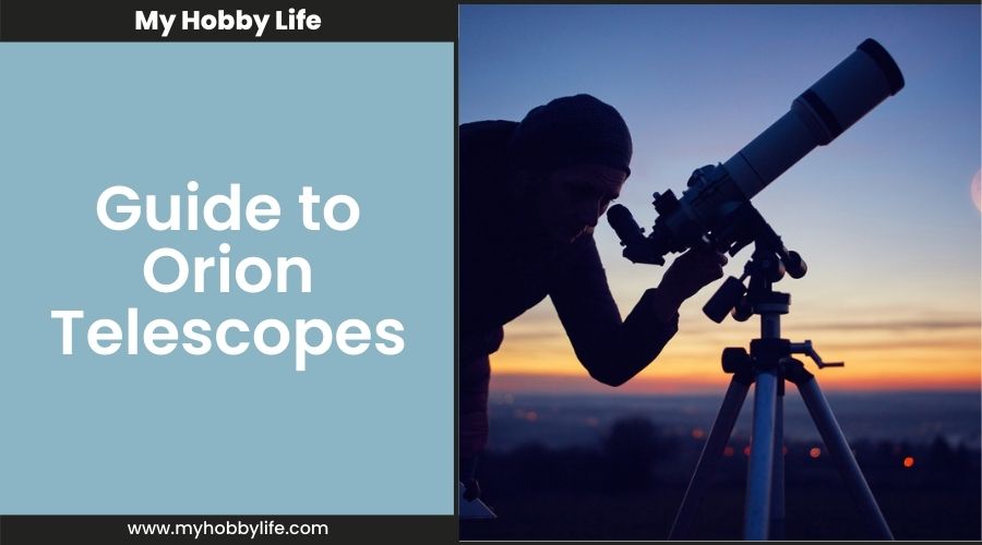 Guide to Orion Telescopes