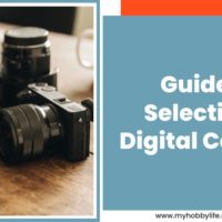 Guide to Selecting a Digital Camera
