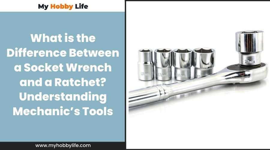 What is the Difference Between a Socket Wrench and a Ratchet Understanding Mechanics Tools_1